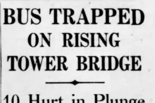 Tall and thin newspaper clipping with the headline: BUS TRAPPED ON RISING TOWER BRIDGE